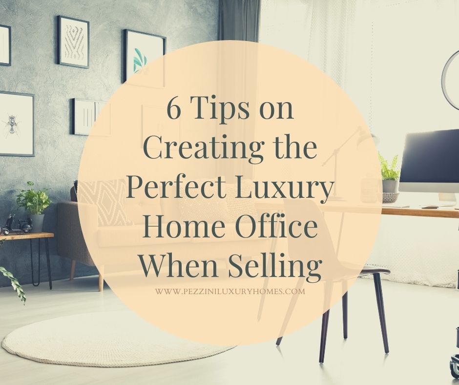 luxury home office, 6 Tips on Creating the Perfect Luxury Home Office When Selling