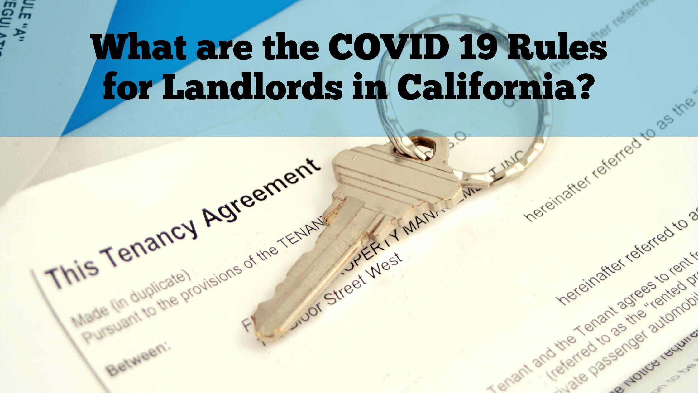 COVID-19, What are the COVID 19 Rules for Landlords in California?